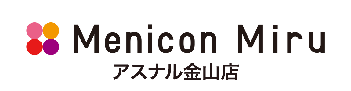 MeniconMiruアスナル金山店